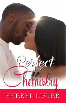 Perfect Chemistry by Sheryl Lister