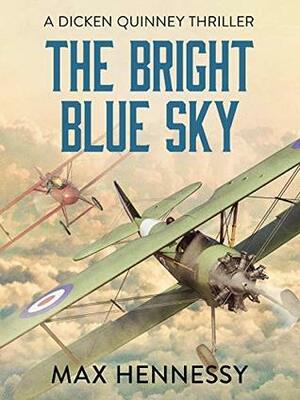 The Bright Blue Sky by Max Hennessy