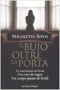 Il buio oltre la porta by Nicoletta Sipos