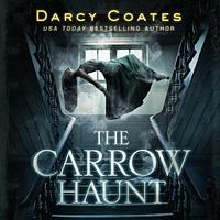 The Carrow Haunt by Darcy Coates