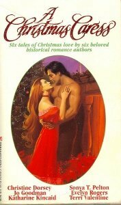 A Christmas Caress: Sea of Miracles/ Liberty Christmas/ The Perfect Christmas/ Snow Angels/ The Christmas Wagon/ Winter Kiss by Christine Dorsey, Terri Valentine, Evelyn Rogers, Jo Goodman, Katharine Kincaid, Sonya T. Pelton