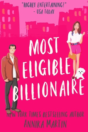 Most Eligible Billionaire by Annika Martin