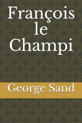 François le Champi by George Sand