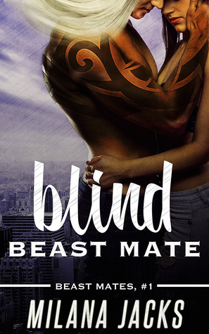Blind Beast Mate by Milana Jacks