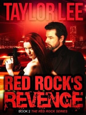 Red Rock's Revenge by Taylor Lee