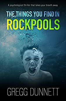The Things you find in Rockpools by Gregg Dunnett
