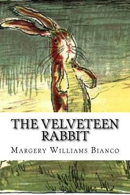 The Velveteen Rabbit by Margery Williams Bianco