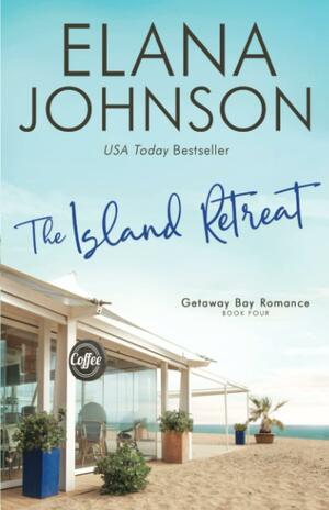 The Island Retreat by Elana Johnson