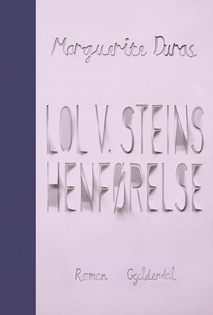 Lol V. Steins henførelse by Marguerite Duras