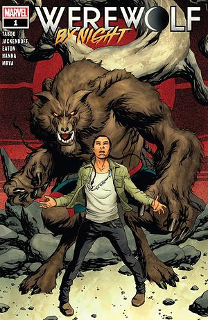 Werewolf by Night #1 by Mike McKone, Benjamin Jackendoff, Taboo, Taboo