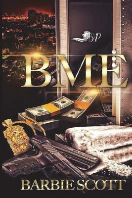 B.M.E. by Barbie Scott