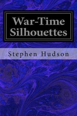 War-Time Silhouettes by Stephen Hudson