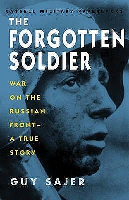 The Forgotten Soldier by Guy Sajer