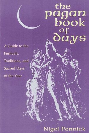 The Pagan Book of Days by Nancy Pennick