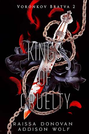 Kings of Cruelty by Addison Wolf, Raissa Donovan