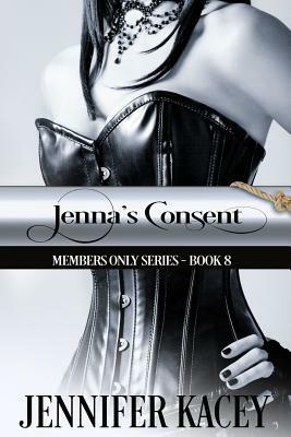 Jenna's Consent by Jennifer Kacey