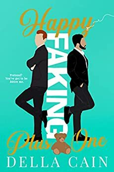 Happy Faking Plus One by Della Cain