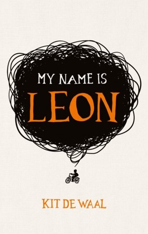 My Name is Leon by Kit de Waal