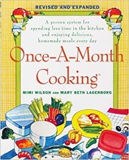 Once-a-month Cooking by Mary Beth Lagerborg, Mimi Wilson