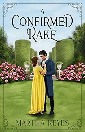 A Confirmed Rake by Martha Keyes