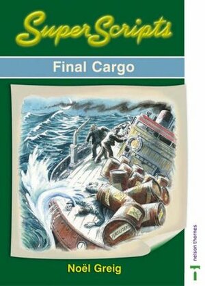 SuperScripts - Final Cargo by Noël Greig, Andy Kempe