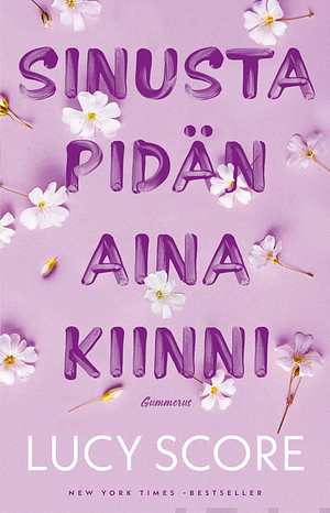 Sinusta pidän aina kiinni by Lucy Score