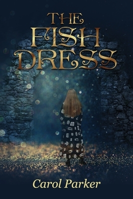 The Fish Dress by Carol Parker