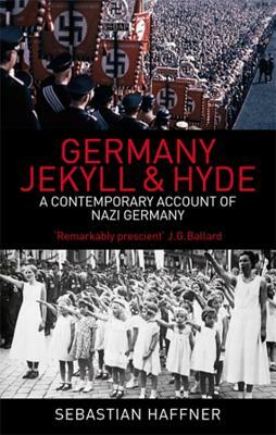 Germany: Jekyll and Hyde by Sebastian Haffner