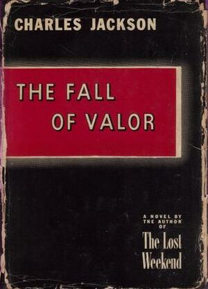 The Fall of Valor by Charles Jackson