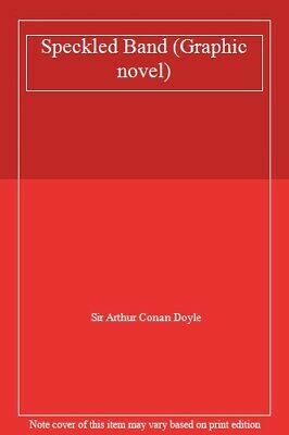 Sherlock Holmes In The Speckled Band And The Blue Carbuncle by Arthur Conan Doyle, Tim Quinn