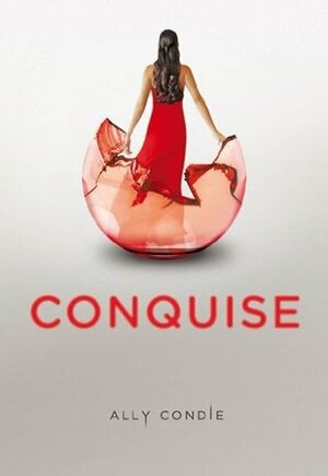 Conquise by Ally Condie