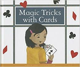 Magic Tricks with Cards by Kelsey Oseid, Jenna Lee Gleisner
