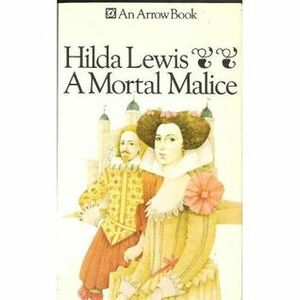 A Mortal Malice by Hilda Lewis