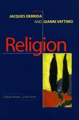 Religion by Gianni Vattimo, Jacques Derrida