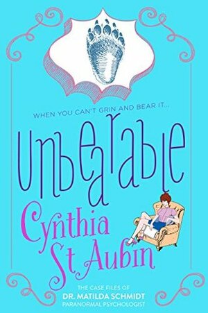 Unbearable by Cynthia St. Aubin, Stephen Richards