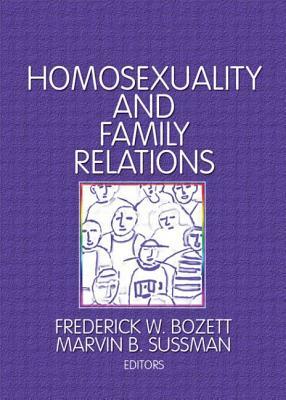 Homosexuality and Family Relations by Marvin B. Sussman