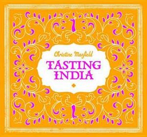 Tasting India by Christine Manfield