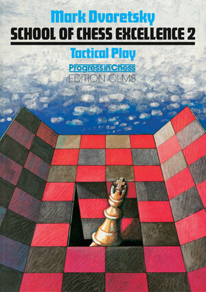 Tactical Play by Mark Dvoretsky