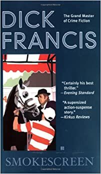 Smokescreen by Dick Francis