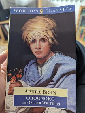 Oroonoko and Other Writings  by Aphra Behn