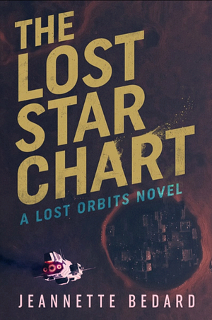 The Lost Star Chart by Jeannette Bedard