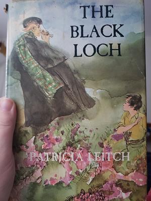 The Black Loch by Patricia Leitch