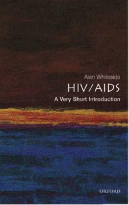 HIV/AIDS: A Very Short Introduction by Alan Whiteside