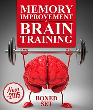 Memory Improvement & Brain Training (Boxed Set): 3 Books In 1 Memory Improvement and Brain Training Techniques by Speedy Publishing