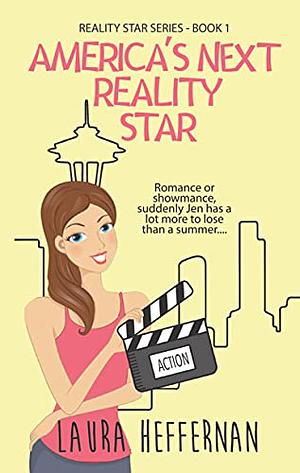 America's Next Reality Star by Laura Heffernan