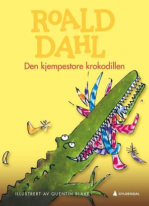 Den kjempestore krokodillen by Roald Dahl