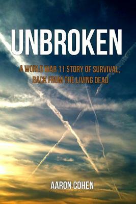 Unbroken: A World War 11 Story of Survival, Back From The Living Dead by American History X.