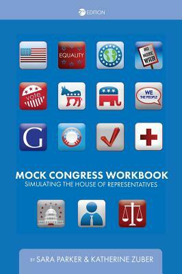 Mock Congress Workbook by Sara Parker