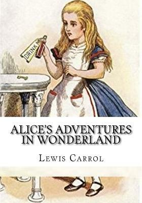 Alice's Adventures in Wonderland by Lewis Carroll