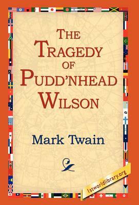 The Tragedy of Pudd'nhead Wilson by Mark Twain